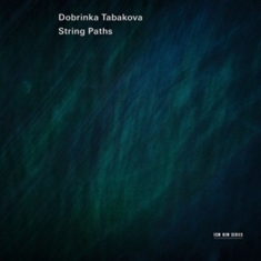 Dobrinka Tabakova Kristine Blaumane - String Paths