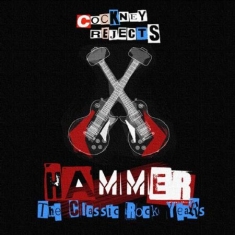 Cockney Rejects - Hammer - Classic Rock Years