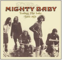 Mighty Baby - Tasting The Life - Live 1971 in the group CD / Rock at Bengans Skivbutik AB (603774)