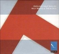 Billy Bragg - England, Half English