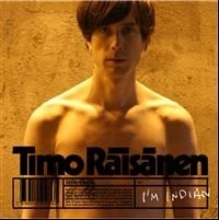 Timo Räisänen - I'm Indian in the group CD / Pop-Rock at Bengans Skivbutik AB (604292)