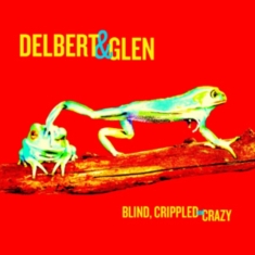 Mcclinton Delbert & Glen Clark - Blind, Crippled And Crazy
