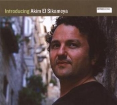 Akim El Sikameya - Introducing