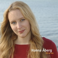 Hanna Åberg - Till En Vän