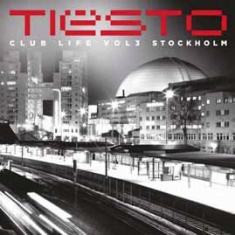 Tiesto - Club Life 3 - Stockholm in the group CD / Dans/Techno at Bengans Skivbutik AB (608575)