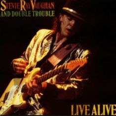 Vaughan Stevie Ray & Double T - Live Alive
