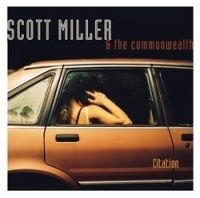 Miller Scott/The Commonwealth - Citation in the group CD / Rock at Bengans Skivbutik AB (609012)