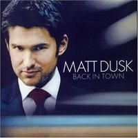 Dusk Matt - Back In Town in the group CD / Dansband/ Schlager at Bengans Skivbutik AB (610501)