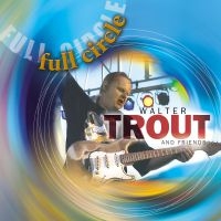 Trout Walter - Full Circle