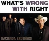 Hacienda Brothers - What's Wrong With Right in the group OTHER / Övrigt /  at Bengans Skivbutik AB (612840)