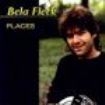 Fleck Bela - Places in the group CD / Pop at Bengans Skivbutik AB (614544)