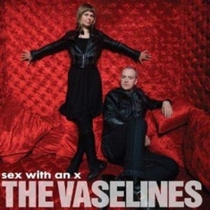 Vaselines - Sex With An X