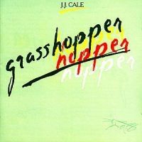 Cale J J - Grasshopper