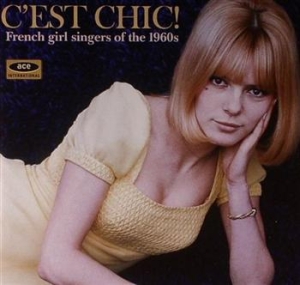 Various Artists - C'est Chic! French Girl Singers Of