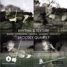 Brodsky Quartet - Rhythm & Texture