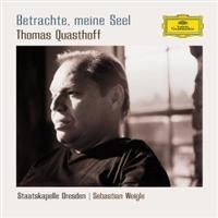 Quasthoff Thomas - Betrachte Meine Seel