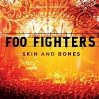 Foo Fighters - Skin And Bones (Live) in the group CD / Pop-Rock at Bengans Skivbutik AB (626949)