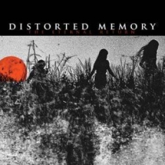 Distorted Memory - Eternal Return