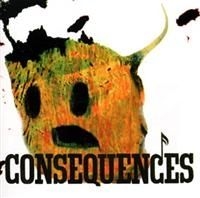 Consequences - Consequences in the group OUR PICKS / Stocksale / CD Sale / CD POP at Bengans Skivbutik AB (627958)