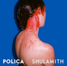 Polica - Shulamith