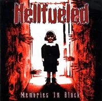 Hellfueled - Memories In Black