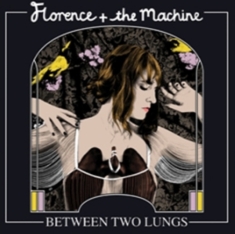 Florence + The Machine - Between Two Lungs