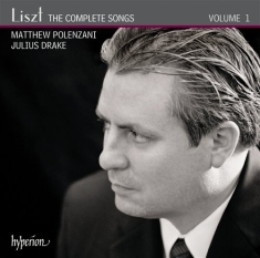 Liszt - The Complete Songs Vol 1