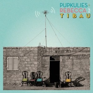 Pupkulies And Rebecca - Tibau