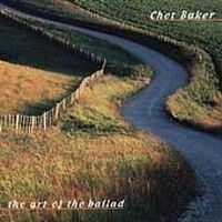 Baker Chet - Art Of The Ballad in the group CD / Jazz/Blues at Bengans Skivbutik AB (632639)