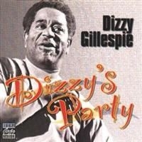 Dizzy Gillespie - Dizzy's Party