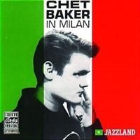 Baker Chet - In Milan