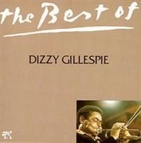 Dizzy Gillespie - Best Of in the group OTHER / Övrigt /  at Bengans Skivbutik AB (633154)
