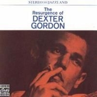 Dexter Gordon - Resurgence Of in the group CD / Jazz/Blues at Bengans Skivbutik AB (633155)