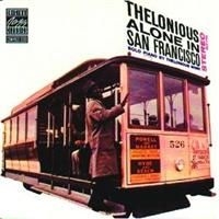 Monk Thelonious - Thelonious Alone In San Francisco in the group CD / Jazz/Blues at Bengans Skivbutik AB (633172)