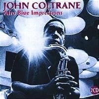Coltrane John - Afro Blue Impressions in the group CD / Jazz/Blues at Bengans Skivbutik AB (633669)