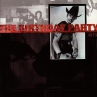 Birthday Party The - Hits in the group CD / Pop-Rock at Bengans Skivbutik AB (633677)