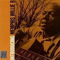 Memphis Willie B - Introducing