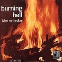 Hooker John Lee - Burning Hell in the group CD / Jazz/Blues at Bengans Skivbutik AB (634276)