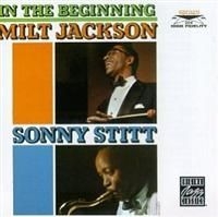 Jackson Milt & Stitt Sonny - In The Beginning in the group CD / Jazz/Blues at Bengans Skivbutik AB (634297)
