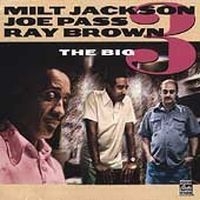 Jackson Milt/Pass Joe/Brown Ray - Big 3 in the group CD / Jazz/Blues at Bengans Skivbutik AB (634366)