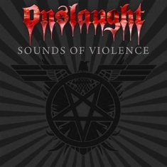 Onslaught - Sounds Of Violence ( Ltd Digi)