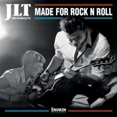 Jlt (John Lindberg Trio) - Made For Rock N Roll