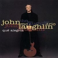 John McLaughlin - Que Alegria in the group CD / Jazz/Blues at Bengans Skivbutik AB (636015)