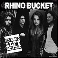 Rhino Bucket - No Song Left Behind in the group CD / Hårdrock/ Heavy metal at Bengans Skivbutik AB (636120)