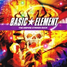 Basic Element - The Empire Strikes Back