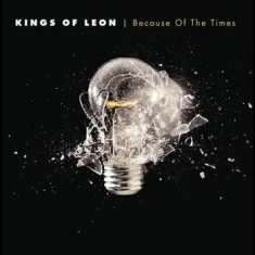 Kings Of Leon - Because Of The Times