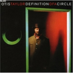 Taylor Otis - Definition Of A Circle