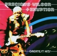Wilson Precious & Eruption - Greatest Hits in the group CD / Pop-Rock,RnB-Soul,Övrigt at Bengans Skivbutik AB (638628)