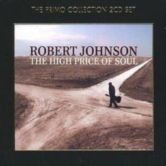 Robert Johnson - High Price Of Soul