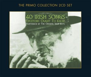 Original Irish Boys The - 40 Irish Songs Everyone Ought To Kn